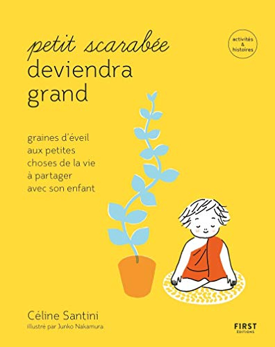 Petit scarabée deviendra grand : graines d'éveil aux petites choses de la vie à partager avec son en