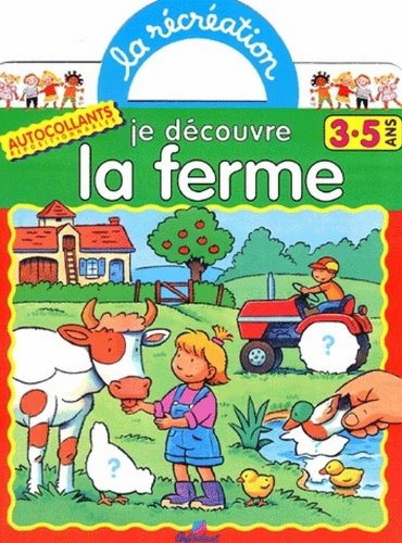 Je découvre la ferme, 3-5 : autocollants repositionnables