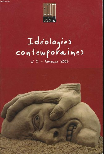 ideologies contemporaines. illusio n,3, automne 2006. theories de lideologie. joseph gabel, patrick 