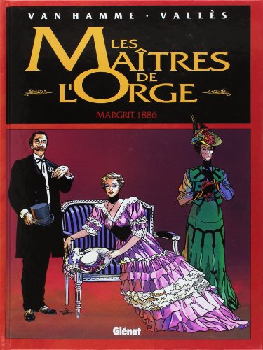 Les maîtres de l'orge. Vol. 2. Margrit, 1866
