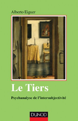 Le tiers : psychanalyse de l'intersubjectivité