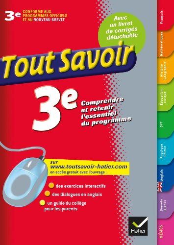 Tout savoir 3e : comprendre et retenir l'essentiel du programme