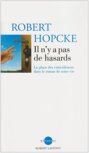 Il n'y a pas de hasards : la place des coïncidences dans le roman de notre vie
