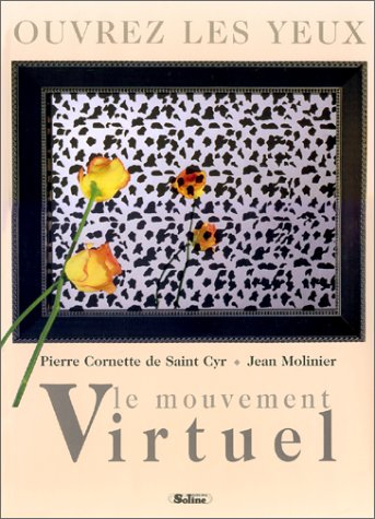 Le mouvement virtuel Ouvrez les yeux