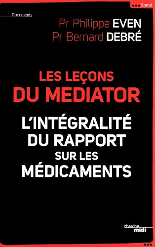 Les leçons du Mediator : l'intégralité du rapport sur les médicaments