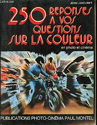 250 réponses à vos questions sur la couleur