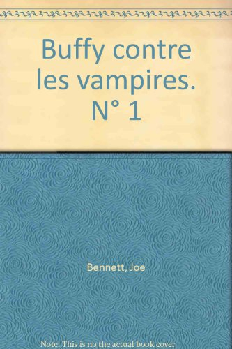 Buffy contre les vampires. Vol. 1
