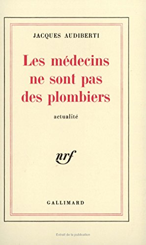 les médecins ne sont pas des plombiers