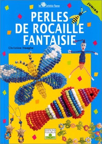 Perles de rocaille. Vol. 2. Fantaisie