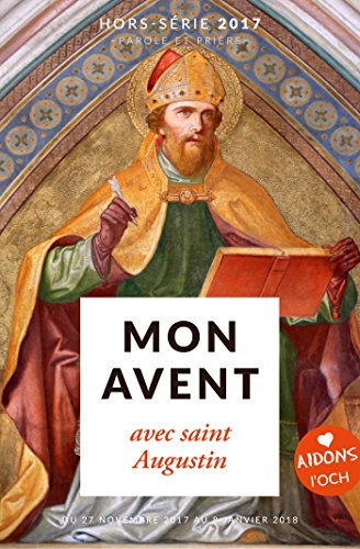 mon avent 2017 avec saint augustin: hors-série n. 24