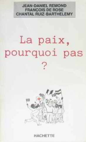 La Paix, pourquoi pas ?