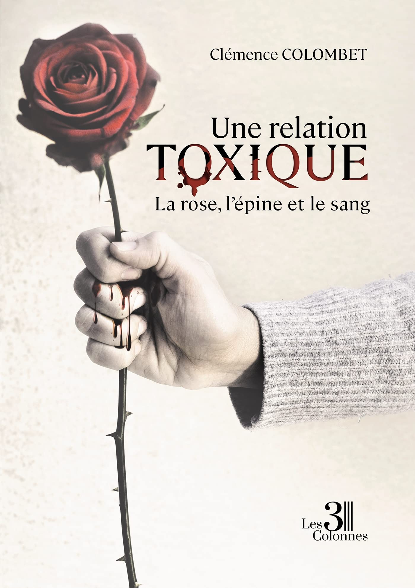 Une relation toxique : La rose, l'épine et le sang