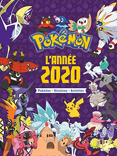 Pokémon : l'année 2020 : pokédex, histoires, activités