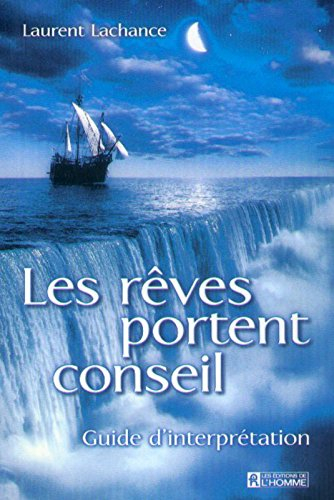 Les rêves portent conseil : guide d'interprétation