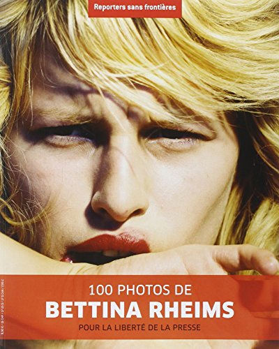 100 photos de Bettina Rheims pour la liberté de la presse
