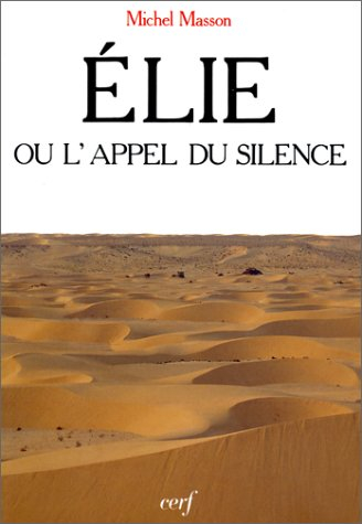 Elie ou l'Appel du silence