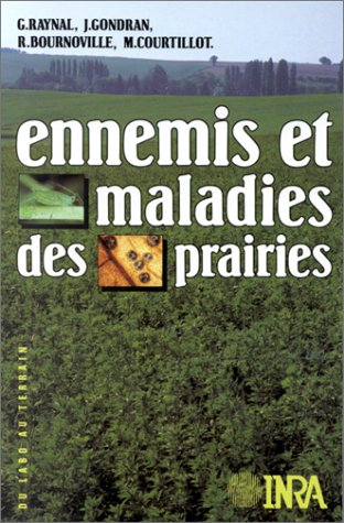 Ennemis et maladies des prairies : maladies, ravageurs et parasites animaux, plantes, parasites, tro