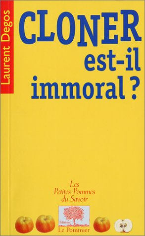 Cloner est-il immoral ?