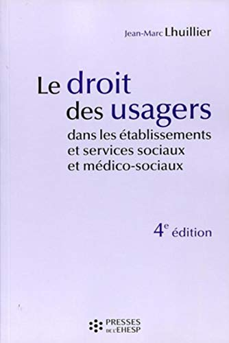 Le droit des usagers dans les établissements et services sociaux et médico-sociaux