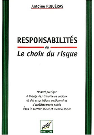 responsabilités ou le choix du risque