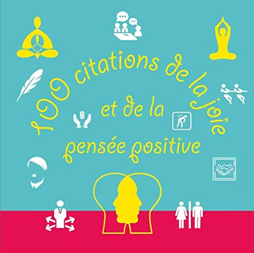 100 citations de la joie et de la pensée positive
