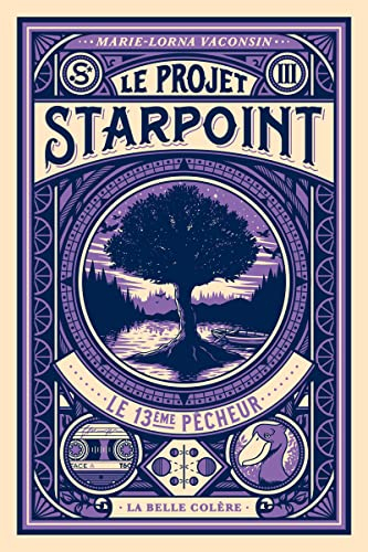 Le projet Starpoint. Vol. 3. Le 13e pêcheur