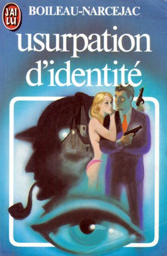 usurpation d'identité : [nouvelles]