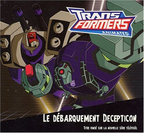 Transformers animated : le débarquement decepticon