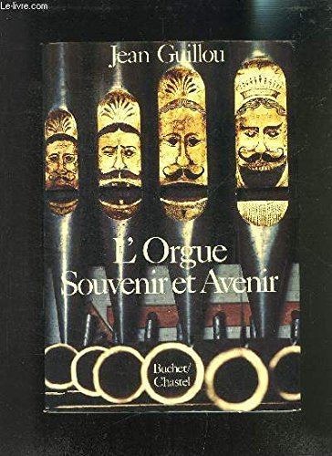 l'orgue souvenir et avenir