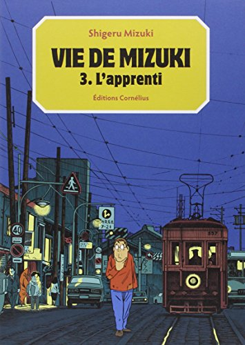 Vie de Mizuki. Vol. 3. L'apprenti