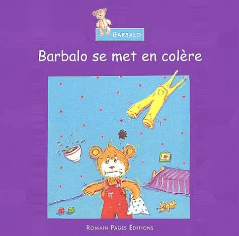 Barbalo se met en colère
