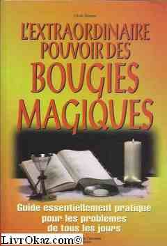 l'extraordinaire pouvoir des bougies magiques