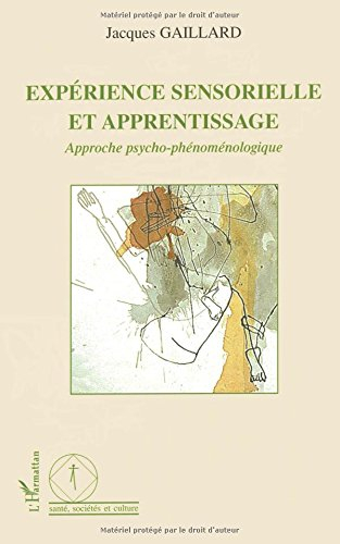 Expérience sensorielle et apprentissage : approche psycho-phénoménologique