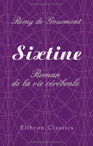 sixtine: roman de la vie cérébrale