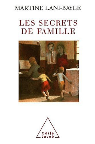Les secrets de famille : la transmission de génération en génération