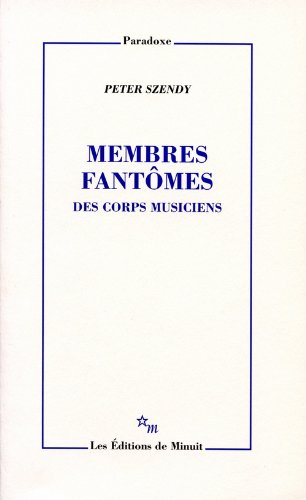 Membres fantômes : des corps musiciens