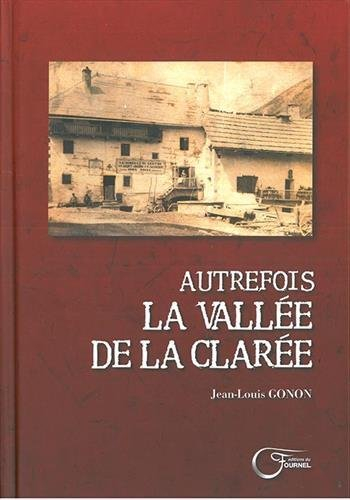 Autrefois La Vallée de la Clarée