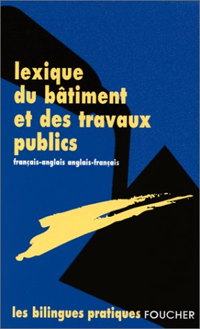 lexique batiment travaux publics  (ancienne édition)