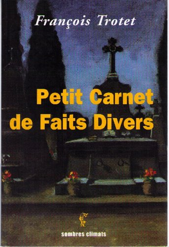 Petit carnet de faits divers