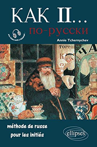 Kak II : méthode de russe pour les initiés