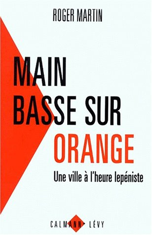 Main basse sur Orange : une ville lepéniste