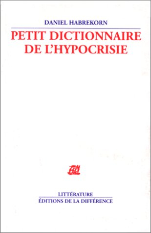 petit dictionnaire de l'hypocrisie