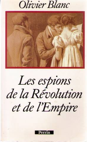 Les espions de la Révolution et de l'Empire