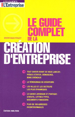 Le guide complet de la création d'entreprise
