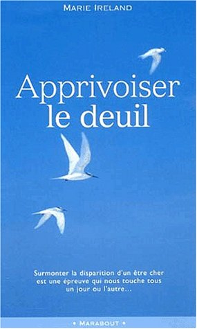 Apprivoiser le deuil : surmonter la disparation d'un être cher