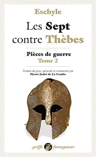 Pièces de guerre. Vol. 2. Les sept contre Thèbes