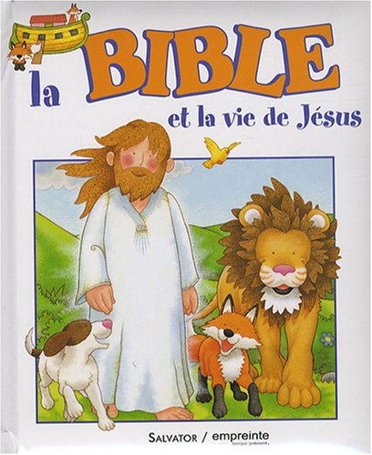 La Bible et la vie de Jésus