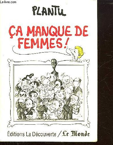 Ca manque de femmes !