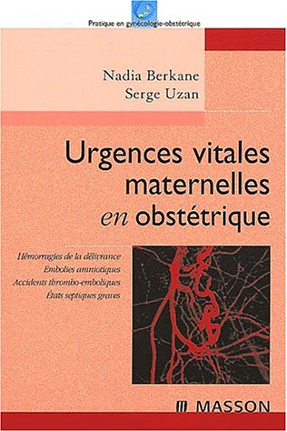 Urgences vitales maternelles en obstétrique