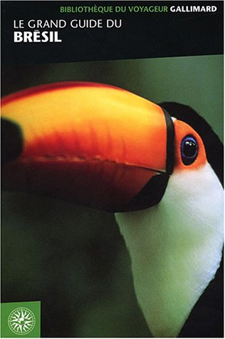 Le grand guide du Brésil